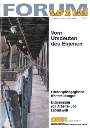 Forum Sozial 2015/3 Vom Umdeuten des Eigenen